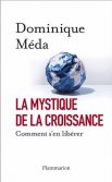 La Mystique de la croissance – Comment s'en libérer 